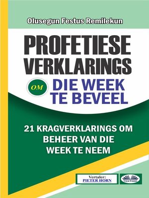 cover image of Profetiese Verklarings Om Die Week Te Beveel